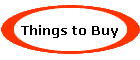 Things to Buy