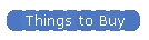 Things to Buy
